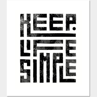 Keep Life simple Posters and Art